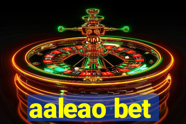 aaleao bet